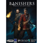 بازی Banishers: Ghosts of New Eden برای PC فلشی